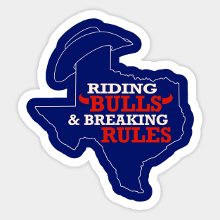 Riding Bulls & Breaking Rules Retro Texas Cowboy Bullrider Sticker